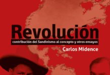 Aproximación a “Revolución, contribución del sandinismo al concepto y otros ensayos”, el último libro de Carlos Midence